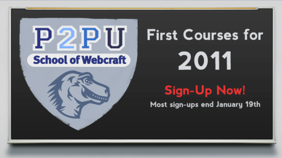 School of Webcraft at P2PU - First Courses for 2011, Sign-Up Now!
